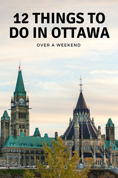 12 Things To Do In Ottawa Over A Weekend